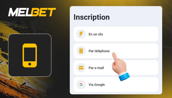Inscription par téléphone dans l'application Melbet