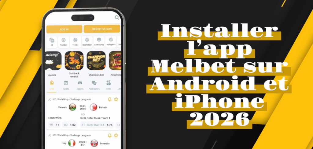 Installer l’app Melbet sur Android et iPhone 2026